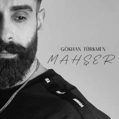 Gökhan Türkmen - Mahşer (96deep Remix)