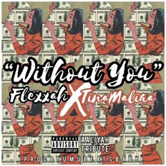 Without you Featuring TinaMaliaa produced by @Umubeats