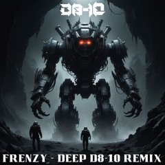 Frenzy - Deep (D8-10 Remix) Free DL