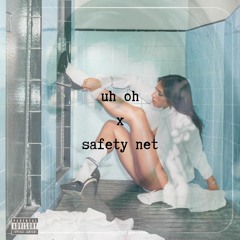 uh oh x safety net