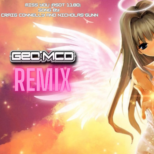I Miss You - Geo McD Remix