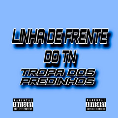 Linha de Frente do TN Tropa dos Predinhos