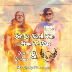 And Dave  Saulnier - How To Rise