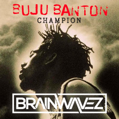 Buju Banton - Champion (BRAINWAVEZ Remix)