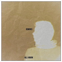 All I Know (Skili Remix)