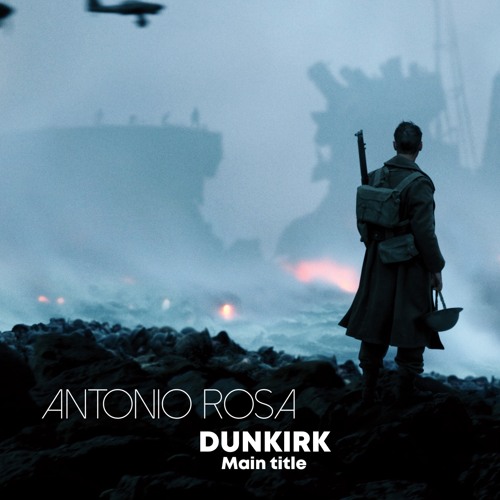 Stream Dunkirk End Titles Hans Zimmer Cover by Antonio Rosa