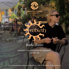 Rebirth Radio Show with Emi Lee 21-09-2020