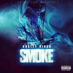 Dooley Ridah - Smoke