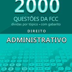 PDF read online 2000 Questes da FCC sobre Direito Administrativo (Portuguese Edition) full