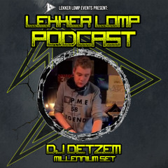 Lekker Lomp Podcast episode 98 - Dj Detzem