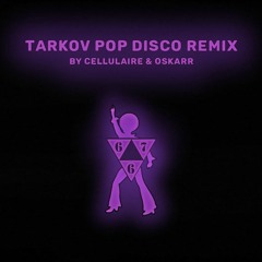 FREEZE CORLEONE 667 - TARKOV POP DISCO REMIX (PROD.CELLULAIRE & OSKARR)