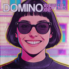 𝐃𝐎𝐌𝐈𝐍𝐎 : 𝙒𝙝𝙚𝙧𝙚 𝙏𝙝𝙚 𝙂𝙤𝙤𝙙 𝙏𝙞𝙢𝙚𝙨 𝘼𝙧𝙚 ( 𝙱𝚎𝚟𝚎𝚛𝚕𝚎𝚢 𝙼𝚊𝚛𝚝𝚢𝚗 ᶜᵒᵛᵉʳ)