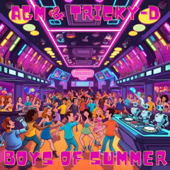 AGM & Tricky-D - Boys Of Summer 2025