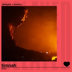 Delayed with... Timnah @ Mostra 2024 [Delayed x Mostra]