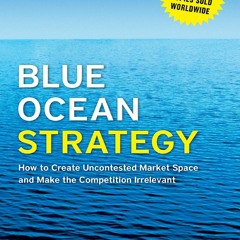 Ebook❤️(download)⚡️ Blue Ocean Strategy, Expanded Edition: How to Create Uncontested