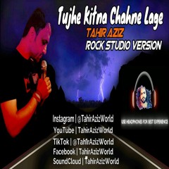 Tujhe Kitna Chahein Aur Hum | Cover By Tahir Aziz | Live | Romantic Song | Love Song 2022