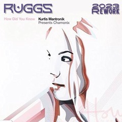 Kurtis Mantronik - How Did You Know (RUGGS Rework)