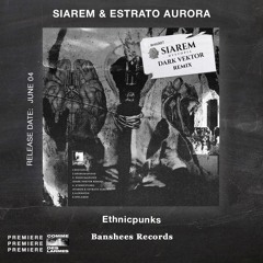 PREMIERE CDL \\ Siarem & Estrato Aurora - Ethnicpunks [Banshees Records] (2022)