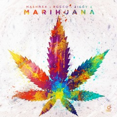Mashmex x Rocco x ZIGGY X - Marihuana