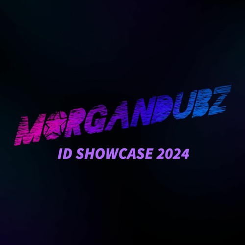 MORGANDUBZ 2024 ID SHOWCASE