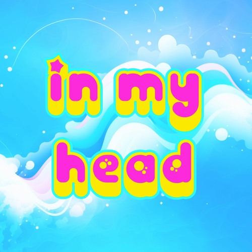 Rhythmics & Xtasea - In My Head