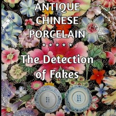 $PDF$/READ/DOWNLOAD Allen's Antique Chinese Porcelain ***The Detection of Fakes*