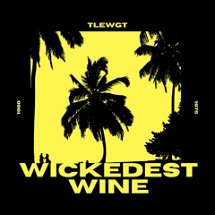 Wickedest Wine