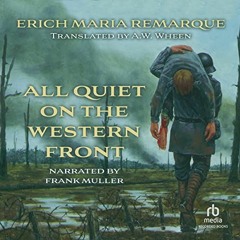 VIEW [EPUB KINDLE PDF EBOOK] All Quiet on the Western Front by  Erich Maria Remarque,