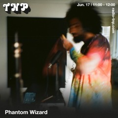 Phantom Wizard @ Radio TNP 17.06.2023