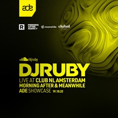 DJ Ruby Live at Club NL Amsterdam : ADE Showcase Meanwhile & Morning After 19.10.22