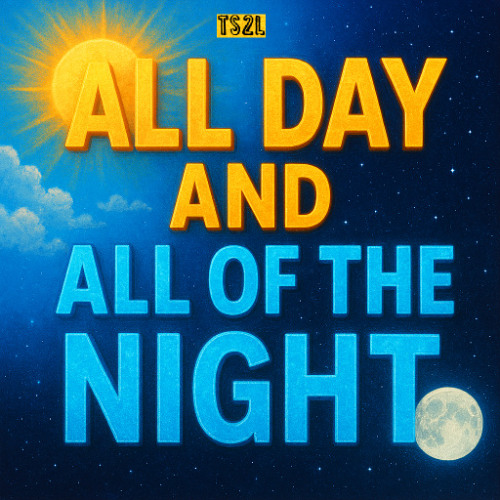 All day and all of the night (in the style of The Kinks)