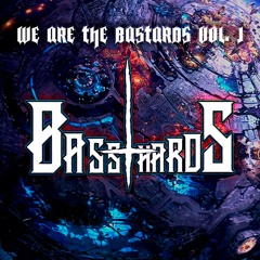 [BTHRD - 002] We Are The Bastards Vol. I