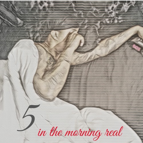 5 in the Morning Real Prod by Codeezy