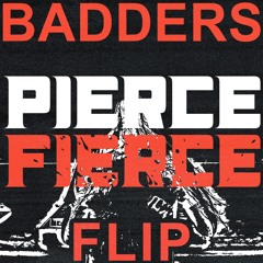 Skrillex, PEEKABOO, Flowdan & G-Rex - Badders (Pierce Fierce Flip) [FREE DL]