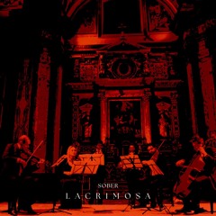 SOBER - LACRIMOSA