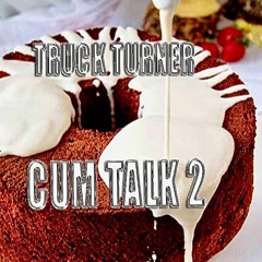 Cum Talk 2