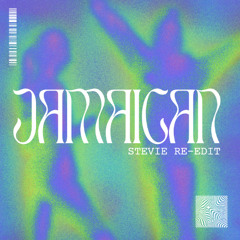 JAMAICAN - [STEVIE RE-EDIT]