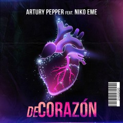 Artury Pepper, Niko Eme - De Corazón
