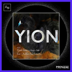 PREMIERE: Björk Stellar & Andy's Echo - River (Mollono.Bass Remix) | YION