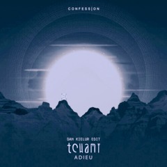 Tchami - Adieu (Dan Kielur Edit)