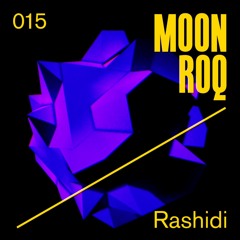 Moon Roq 015 | Rashidi