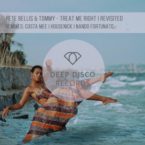 Pete Bellis & Tommy - Treat Me Right (Nando Fortunato Remix)