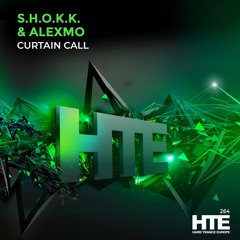 AlexMo & S.H.O.K.K. - Curtain Call [HTE]