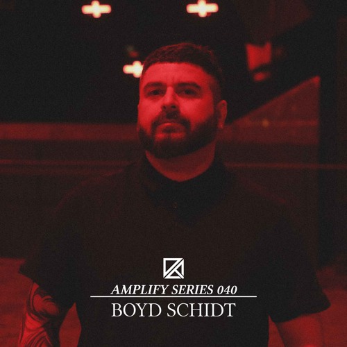 Amplify Series 040 - Boyd Schidt