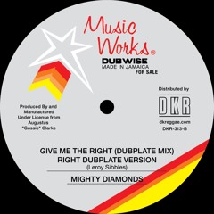 DKR313B2 - Mighty Diamonds - Give Me the Right Dubplate Version