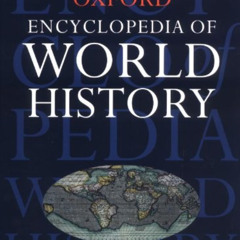 View KINDLE 📁 Oxford Encyclopedia of World History by  Market Hosue Books Ltd. PDF E