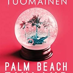 Read pdf Palm Beach, Finland by  Antti Tuomainen &  David Hackston