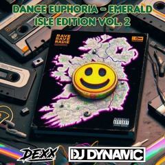 Dance Euphoria 2: Emerald Isle Edition vol. 2 - Dexx vs. Dynamic