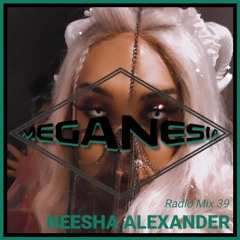 MEGANESIA w., Neesha Alexander "MegaNeesha" - 5 May 2023