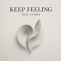 Keep Feeling Feat. La Jeni - Ouzil Jagger & Nick Andromeda